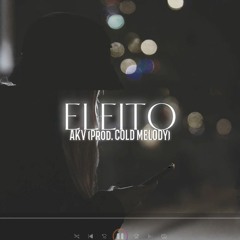 AKV - Eleito(Versão Trap)(Prod. COLD MELODY)