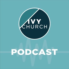 Ivy Church Podcast