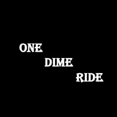 One Dime Ride