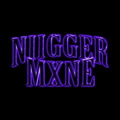 Niggermxne