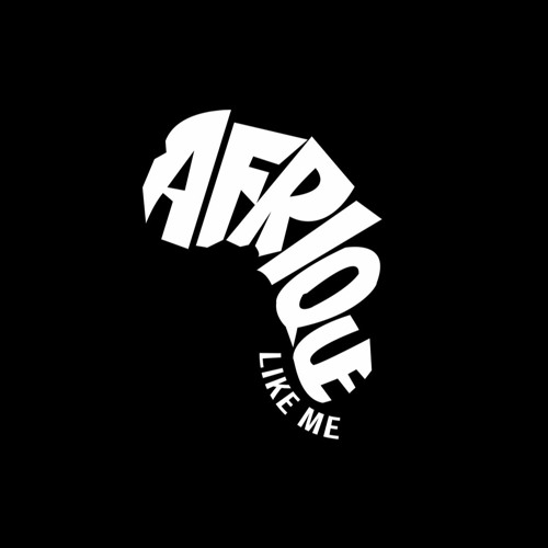 Afrique Like Me’s avatar