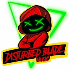 Disturbed Blade Music