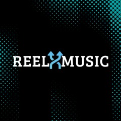 Reel& Music