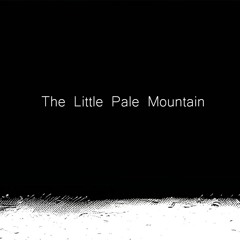 The Little Pale Mountain