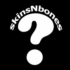 skinsNbones