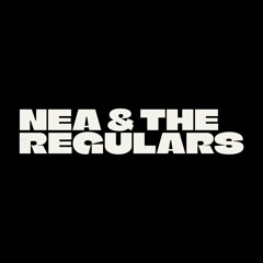 Nea and the Regulars