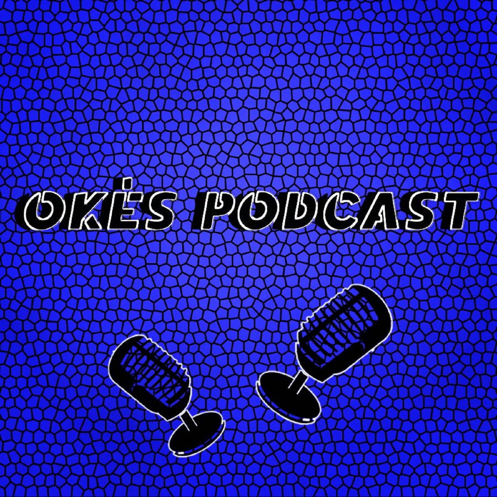 Okés Podcast