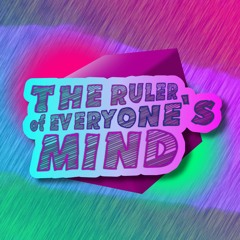 Ruler of Everyone's Mind