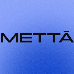 METTĀ concept