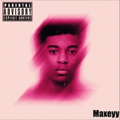 Maxeyy