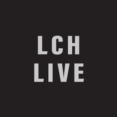 LCH LIVE