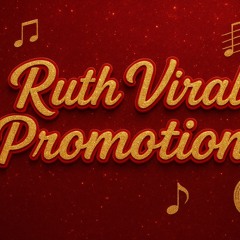 Ruth Viral Promotion