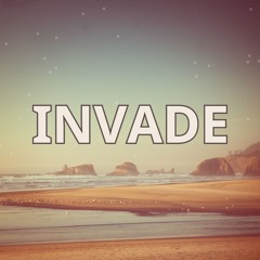 Invade
