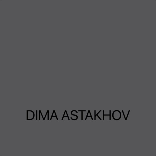 DIMA ASTAKHOV’s avatar