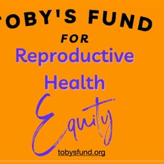 Toby's Fund for Reproductive Health Equity