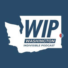 Washington Indivisible Podcast