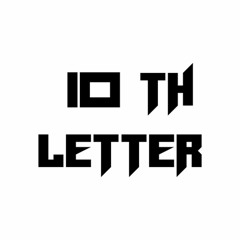 10TH LETTER (Just J)