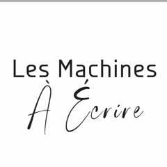 Les Machines à Écrire