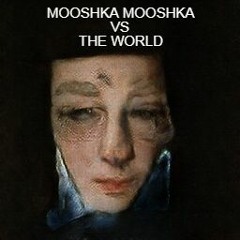 Mooshka Mooshka