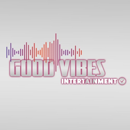 Stream GOOD VIBES - ENTERTAINMENT | Listen to music albums online for free on SoundCloud GOOD VIBES - ENTERTAINMENT