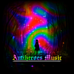 Antiheroes Music