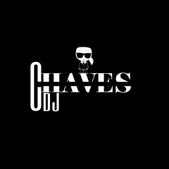 CHAVES DJ