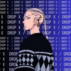 Drop X
