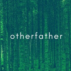 otherfather