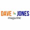 Dave & Jones Magazine