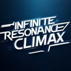 Infinite Resonance Climax