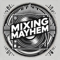 MixingMayhem