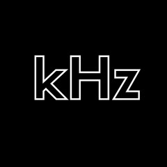 Kilo & Hertz