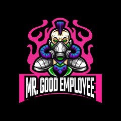 Mr. Good Employee