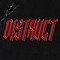 DI$TRUCT