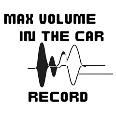 Max volume in the car Record