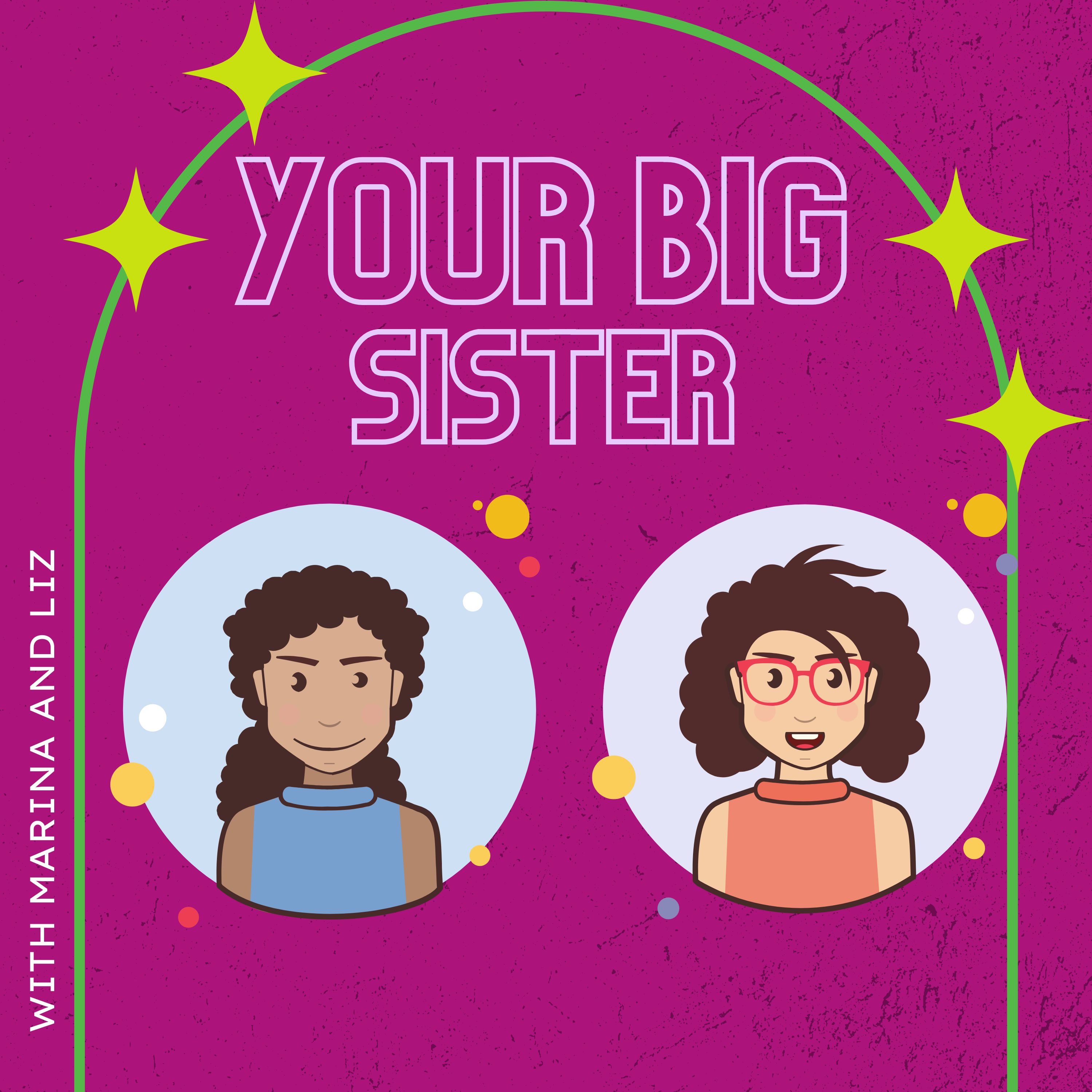 Your Big Sister