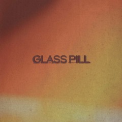 glasspill