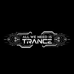 All We Need Is Trance