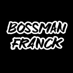 Bossman Franck