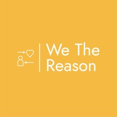We The Reason