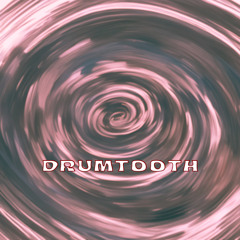 DrumTooth