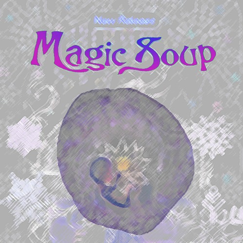 Magic Soup - Out Of My Head (Demo)