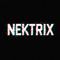 NΞKTRIX