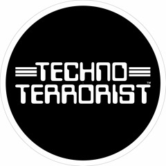 Techno Terrorist