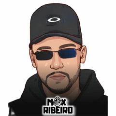 DJ MAX RIBEIR🎧