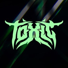 TOXIC