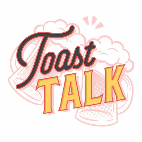 Stream Toast Talk Listen to podcast episodes online for free on