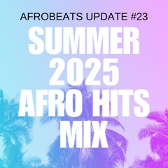 Afrobeats Update 2025