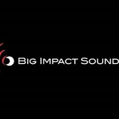 Big Impact Sound | Composer