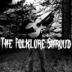The Folklore Shroud II